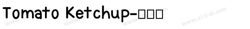Tomato Ketchup字体转换